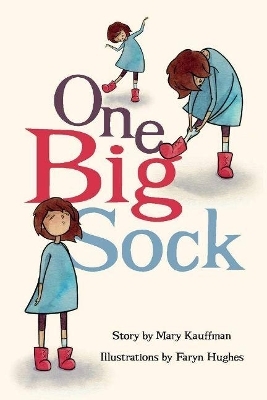 One Big Sock - Mary Kauffman