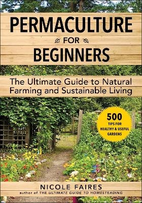 Permaculture for Beginners - Nicole Faires