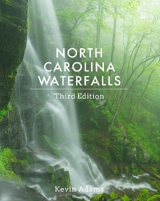 North Carolina Waterfalls - Kevin Adams