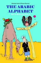 The Arabic Alphabet - Awde, Nicholas; Samano, Putros