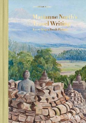 Marianne North's Travel Writing - Michelle Payne