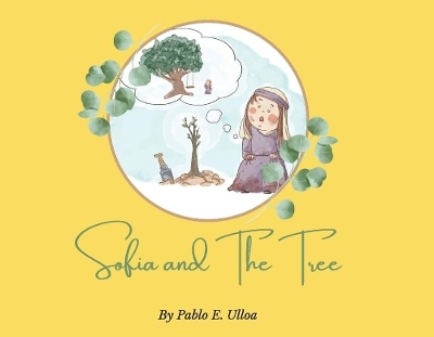 Sofia and The Tree - Pablo Ulloa