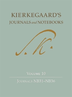 Kierkegaard's Journals and Notebooks Volume 10 - Søren Kierkegaard