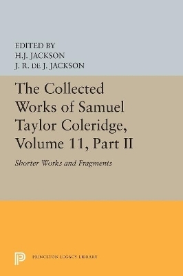 The Collected Works of Samuel Taylor Coleridge, Volume 11 - Samuel Taylor Coleridge