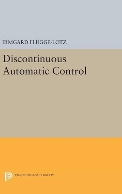 Discontinuous Automatic Control - Irmgard Flugge-Lotz