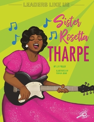 Sister Rosetta Tharpe - J P Miller