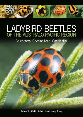 Ladybird Beetles of the Australo-Pacific Region - Adam lipiski, Jiahui Li, Hong Pang