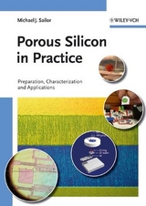Porous Silicon in Practice - M. J. Sailor