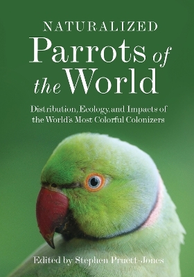 Naturalized Parrots of the World - 
