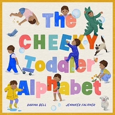 The Cheeky Toddler Alphabet - Davina Bell