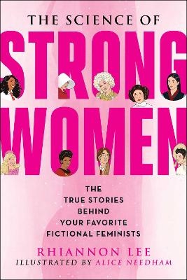 The Science of Strong Women - Rhiannon Lee