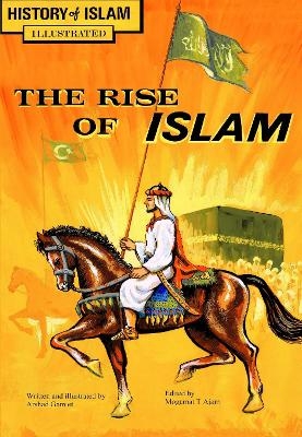 The Rise of Islam - Arshad Gamiet