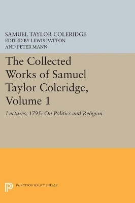 The Collected Works of Samuel Taylor Coleridge, Volume 1 - Samuel Taylor Coleridge