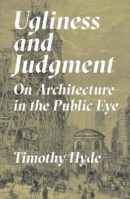 Ugliness and Judgment - Timothy Hyde