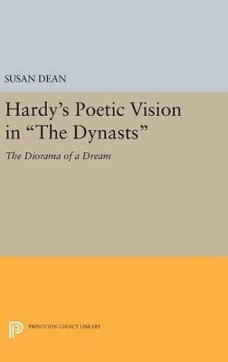 Hardy's Poetic Vision in The Dynasts - Susan Dean