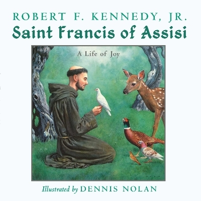 Saint Francis of Assisi - Robert F. Kennedy jr.