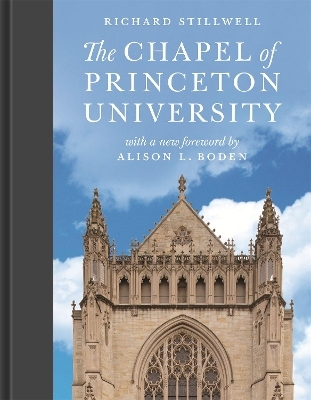 The Chapel of Princeton University - Richard Stillwell