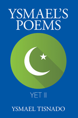 Ysmael’S Poems - Ysmael Tisnado