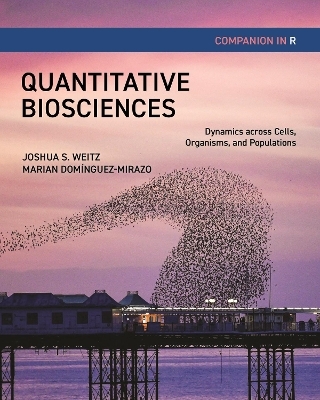 Quantitative Biosciences Companion in R - Joshua S. Weitz, Marian Domínguez-Mirazo
