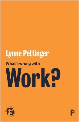 What’s Wrong with Work? - Lynne Pettinger