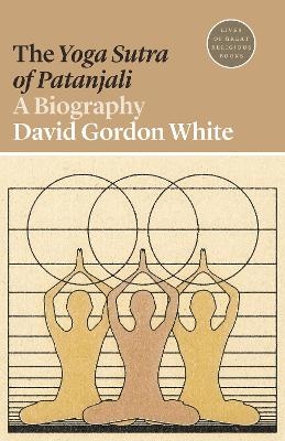 The Yoga Sutra of Patanjali - David Gordon White