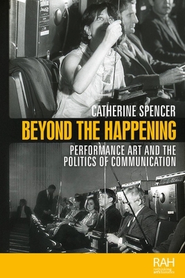 Beyond the Happening - Catherine Spencer
