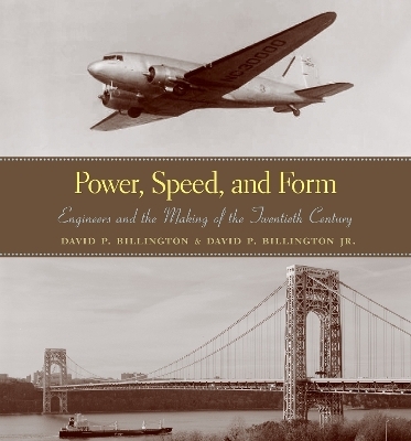 Power, Speed, and Form - David P. Billington, David Billington Jr.