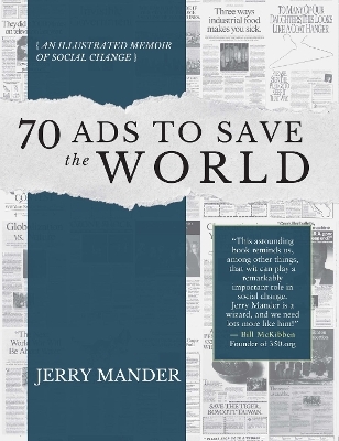 70 Ads to Save the World - Jerry Mander