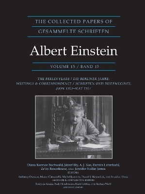 The Collected Papers of Albert Einstein, Volume 15 - Albert Einstein