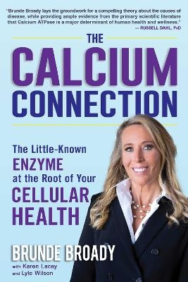 The Calcium Connection - Brunde Broady