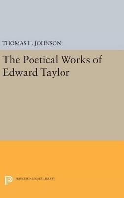 The Poetical Works of Edward Taylor - 