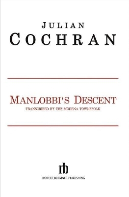 Manlobbi's Descent - Julian Cochran