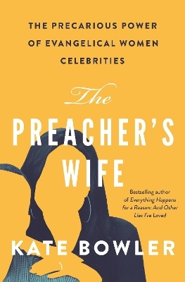 The Preacher's Wife - Kate Bowler