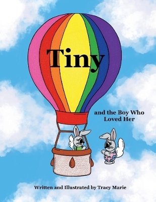 Tiny and the Boy Who Loved Her - Tracy Handy