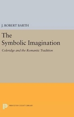 The Symbolic Imagination - J. Robert Barth