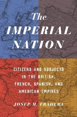 The Imperial Nation - Josep M. Fradera