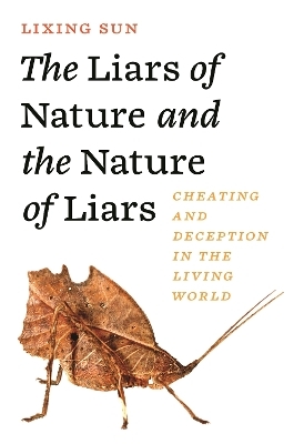 The Liars of Nature and the Nature of Liars - Lixing Sun