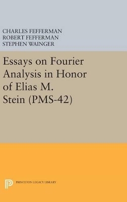 Essays on Fourier Analysis in Honor of Elias M. Stein - 