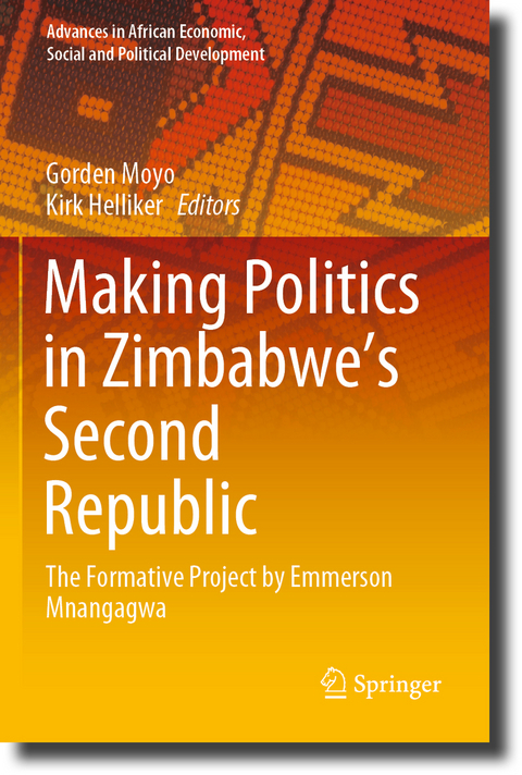 Making Politics in Zimbabwe’s Second Republic - 