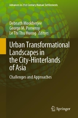 Urban Transformational Landscapes in the City-Hinterlands of Asia - 