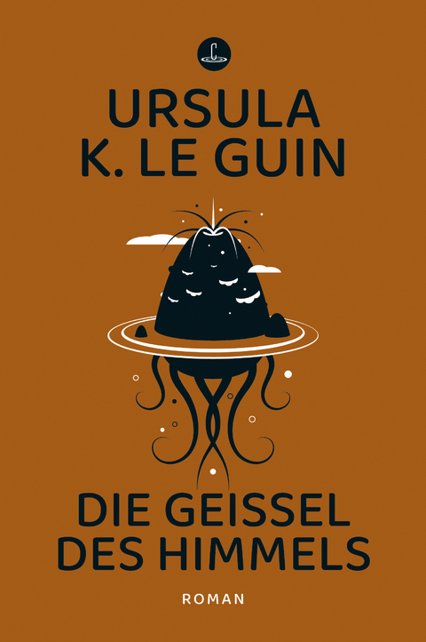 Die Geißel des Himmels - Ursula K. Le Guin