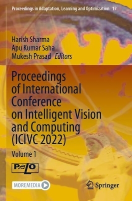 Proceedings of International Conference on Intelligent Vision and Computing (ICIVC 2022) - 