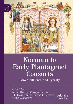 Norman to Early Plantagenet Consorts - 