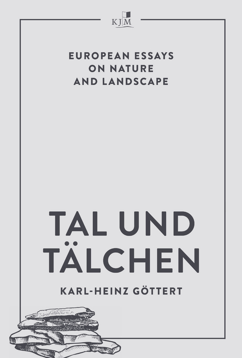 Tal und Tälchen - Karl-Heinz Göttert