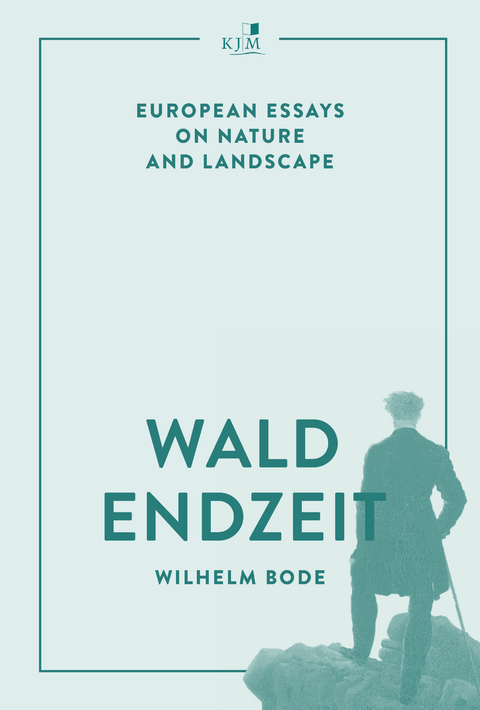 Waldendzeit - Wilhelm Bode