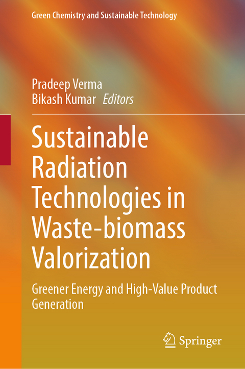 Sustainable Radiation Technologies in Waste-biomass Valorization - 