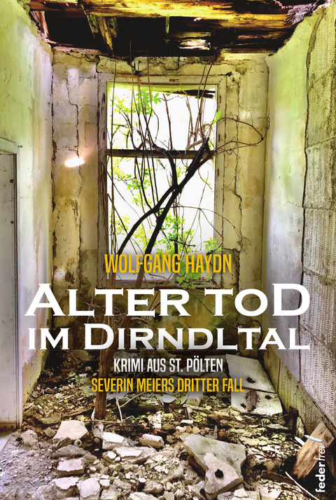 Alter Tod im Dirndltal - Wolfgang Haydn