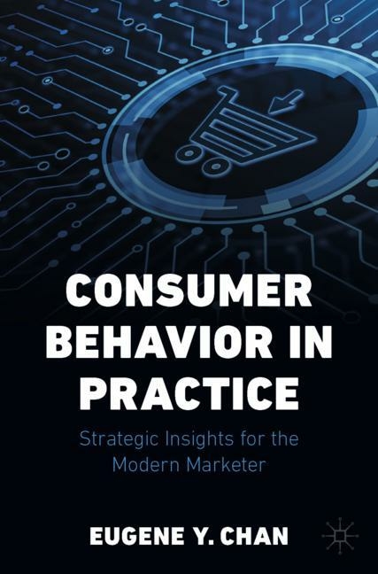 Consumer Behavior in Practice - Eugene Y. Chan