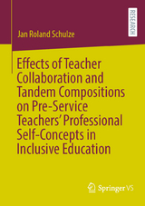 Effects of Teacher Collaboration and Tandem Compositions on Pre-Service Teachers’ Professional Self-Concepts in Inclusive Education - Jan Roland Schulze