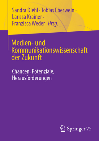 Medien- und Kommunikationswissenschaft der Zukunft